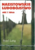 Nazistowskie ludobójstwo akt i idea
