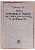 Polskie przymiotniki złożone typu dwuoki, krzywousty, rudobrody na tle słowiańskim