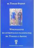 Wprowadzenie do antropologii filozoficznej św. a z Akwinu