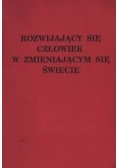 Rozwijający się człowiek w zmieniającym się świecie