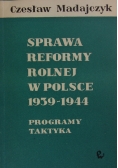 Sprawa reformy rolnej w Polsce 1939-1944