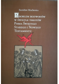 Problem rozwodów w świetle tekstów pisma świętego starego i nowego testamentu