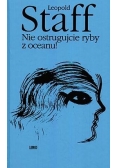 Nie ostrugajcie ryby z oceanu!