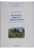 Humaniści, heretycy, inkwizytorzy