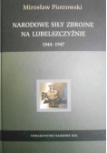 Narodowe siły zbrojne na Lubelszczyźnie 1944-1947