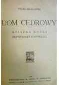 Dom cedrowy, 1922 r.