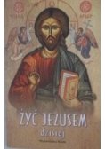 Augustyn Józef (red.) - Żyć Jezusem dzisiaj