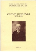 Wincenty Lutosławski 1863 - 1954