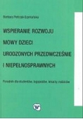 Wspieranie rozwoju mowy dzieci urodzonych przedwcześnie i niepełnosprawnych
