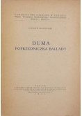 Duma poprzedniczka ballady, 1949 r.
