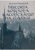 Historia kościoła katolickiego na Śląsku T. II
