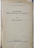 Rachunek różniczkowy i całkowy tom 1