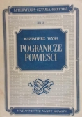 Pogranicze powieści, 1948 r.