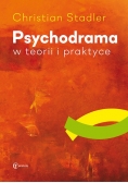 Psychodrama w teorii i praktyce