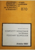 Kompozyty wzmacniane włóknami podstawy technologii