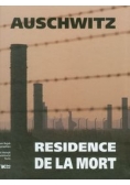 Auschwitz Rezydencja śmierci