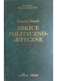 Szkice polityczno etyczne