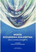 Wokół rozumienia szaleństwa