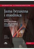 Diagnostyka ultrasonograficzna. Jama brzuszna i miednica. Tom 2