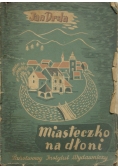Miasteczko na dłoni