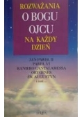 Rozważania o Bogu Ojcu na każdy dzień