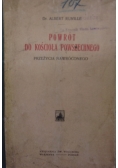Powrót do kościoła Powszechnego, 1910 r.