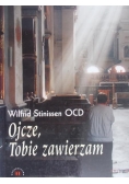 Ojcze, Tobie zawierzam
