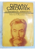 Dziwny człowiek, O Stanisławie Witkiewiczu