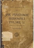 Jak Piastowie budowali Polskę, 1907 r.
