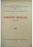 Konstanty Michalski 1879 1947 1949 r