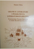 Granice literatury i pogranicza literaturoznawstwa