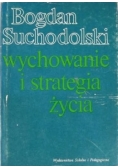 Wychowanie i strategia życia