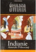 Mitologie świata. Indianie Ameryki Północnej