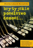 Brytyjskie poselstwo donosi
