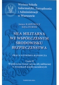 Siła Militarna we współczesnym środowisku bezpieczeństwa Cz II