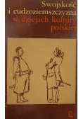 Swojskość i cudzoziemszczyzna w dziejach kultury Polskiej