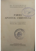 Paweł Apostoł Chrystusa, 1939 r.