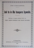 Jak to in illo tempore bywało, reprint z 1896 r.