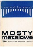 Mosty metalowe cz 2