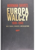 Europa walczy 1939 - 1945