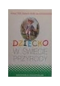 Dziecko w świecie przyrody