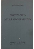 Powszechny Atlas Geograficzny,1934r.