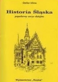 Historia Śląska. Popularny zarys dziejów