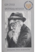 Gdy Żydzi spotykają Mesjasza Świadectwa rabinów