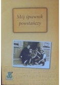 Mój śpiewnik powstańczy