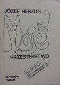 Moje przestępstwo