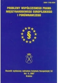 Problemy współczesnego prawa międzynarodowego europejskiego i porównawczego