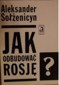 Jak odbudować Rosję