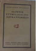 Słownik etymologiczny języka polskiego, ok. 1927 r.