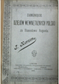 Zamknięcie dziejów wewnętrznych Polski za Stanisława Augusta 1899 r.